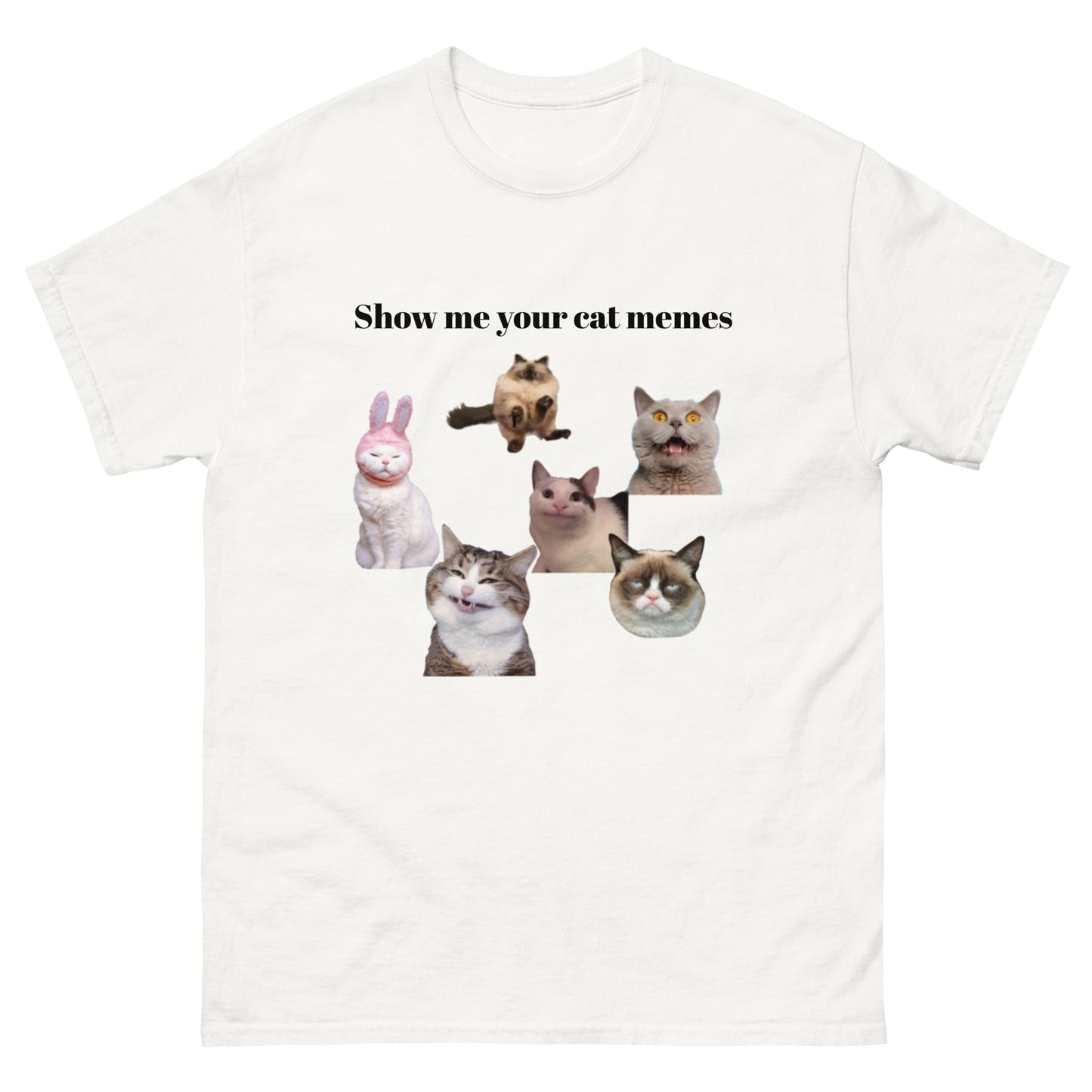 Show me Your Cat Memes Unisex T-Shirt